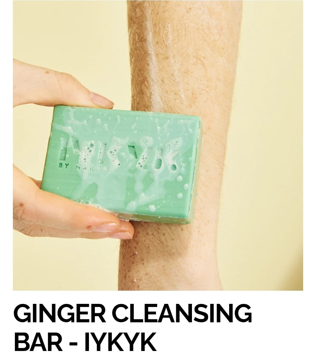GINGER CLEANSING BAR - IYKYK